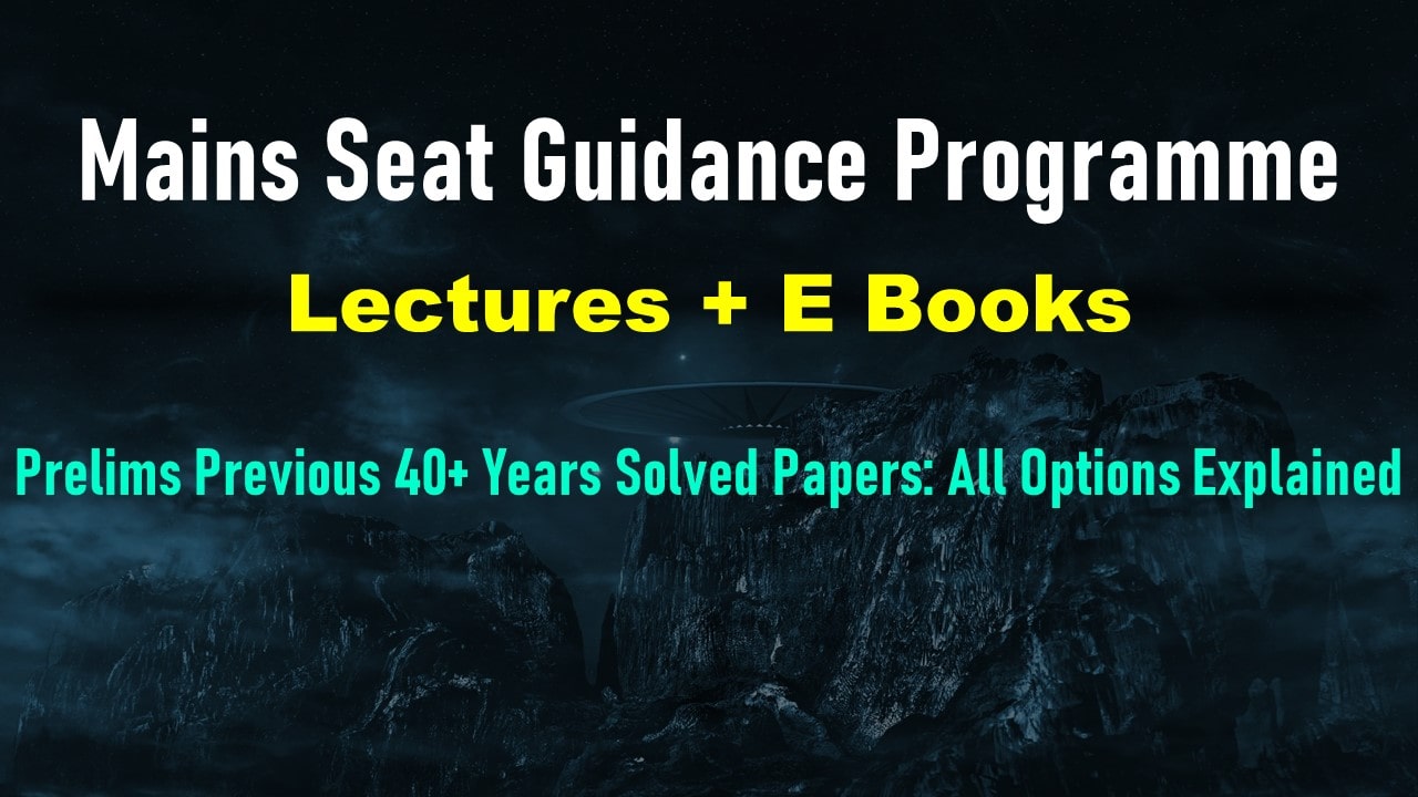 Prelims PYQs 45 Years Solved | Mains Seat Guidance Programme (MSGP) 2026 2027